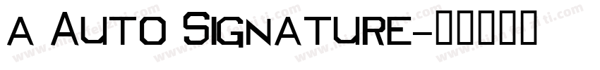 a Auto Signature字体转换